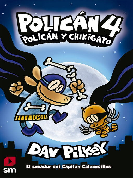 Title details for Policán y Chikigato by Dav Pilkey - Available